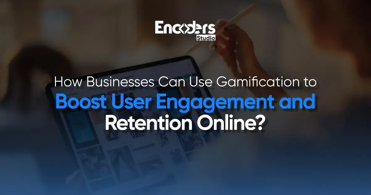 how businesses can use gamification to boost user engagement and retention online