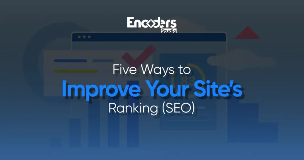 five ways to improve your site s ranking seo